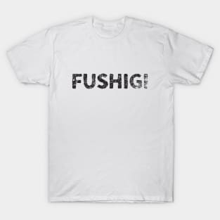 weird or mysterious (fushigi) japanese english - Black T-Shirt